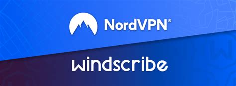 windscribe vpn vs nordvpn